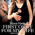 First pic of Manon Martin: First Orgy For My Wife | Marc Dorcel (English) | SugarInstant