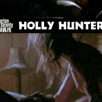 Fourth pic of Holly Hunter nude pictures gallery, nude and sex scenes