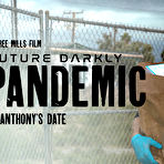 Fourth pic of Ana Foxxx, Michael Vegas FUTURE DARKLY: PANDEMIC - ANTHONY'S DATE
