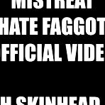 First pic of I HATE FAGGOTS official video Mistreat skinhead - AmateurPorn